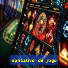 aplicativo de jogo para ganhar dinheiro grátis